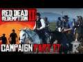 PART 17 - Red Dead Redemption 2 Campaign