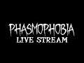 Phasmophobia - Live Stream from Twitch [EN]