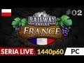 Railway Empire PL DLC: Francja 🚂 Live #2 🚉 Paryż