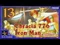 "Return of Bronan" - Chapter 8 of Fire Emblem Thracia 776 IRON MAN