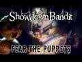 Showdown Bandit - Fear the Puppets