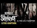 Slipknot - Nomadic (Legendado PT-BR) | Áudio definitivo