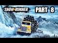 SnowRunner - Gameplay Walkthrough - Part 8 - "Bridge Building To The Port"