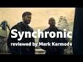 Synchronic reviewed by Mark Kermode