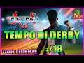 TEMPO DI DERBY We are football Gameplay ITA