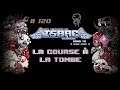 The Binding of Isaac - 120 - LA COURSE À LA TOMBE