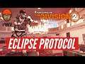 The Division 2 - *ECLIPSE PROTOCOL* UNLIMITED BLEED &  BURN!  *Multiplicative Damage* (TU10)