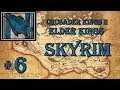The Elder Kings: Skyrim #6