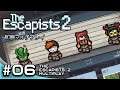 【THE ESCAPISTS 2 マルチプレイ #06】 敵か味方か!? マルチプレイでLet's 脱獄!!!