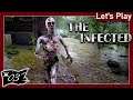 The Infected - Early Access - Deinen ersten Vambie vergisst du nie - V10.3 - #03