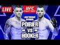 🔴 UFC Vegas 4 Fight Night Live Stream Reaction Watch Along - Poirier vs Hooker - UFC on ESPN 12