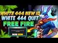 White 444 Back With New ID | White 444 New Video | Garena Free Fire
