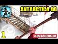 Antarctica 88 Gameplay Walkthrough (Android, iOS) - Part 1