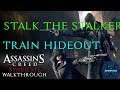 Assassin's Creed Syndicate Walkthrough - Train Hideout - Stalk The Stalker