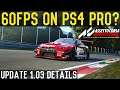 Assetto Corsa Competizione 60FPS on PS4 Pro? 1.03 Details