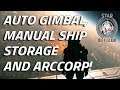 Auto Gimbal, Manual Ship Storage and ArcCorp! - Spectrum Drama