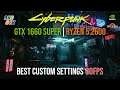 Best Custom Settings for GTX 1660 Super & Ryzen 5 2600 | CyberPunk 2077 | V1.4