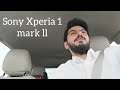 Car Talk : Sony Xperia 1 mark ll