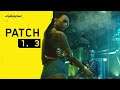 Cyberpunk 2077: Changes To Exploration Exploits (Patch 1.3) [CC]