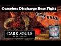 Dark Souls Easy Guide | How to defeat Ceaseless Discharge boss