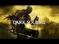 【DARK SOULS III】ダクソ3配信 Part15【初プレイ】