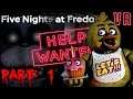 FIRST EVER VR EXPERIENCE! - Five Nights at Freddy's: Help Wanted VR - Part 1