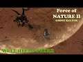Force of Nature 2  Ep 8     Rebuilding the base and I met my match and he hits hard