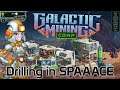 Galactic Mining Corp - Drilling in SPAAACE
