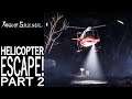Helicopter Escape! | Part 2 | Sign Of Silence Gameplay | EP 2