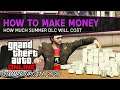 How To Make Money Fast and How Much Money You Need For The Summer DLC | GTA 5 Online Money Guide