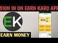 How To Sign In Or Sign Up On Earn Karo App and Earn Lots Of Money Online