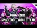 KingGeorge Rainbow Six Twitch Stream 3-27-20 #Sponsored By NordVPN Part 1