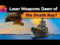 Laser Weapons: Is the Dawn of the Death Ray Upon Us?