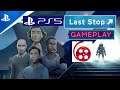Last Stop: PS5 Gameplay