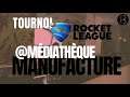 Les #Coulisses du Tournoi Rocket League 💥⚽️| Médiathèque Manufacture