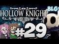 Lets Play Hollow Knight - Part 29 - Isma's Tear