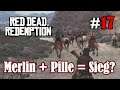 Let's Play Red Dead Redemption 1 #17: Merlin + Pille = Sieg? (Blind / Slow-, Long- & Roleplay)