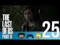 NOT Who We Expected - 25 - D&F Play The Last of Us Part II
