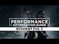 Resident Evil 2 (2019) - How to Reduce/Fix Lag and Boost & Improve Performance