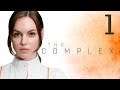 The Complex / Комплекс - #1 Новый вирус
