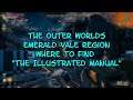 The Outer Worlds  Emerald Vale Region  Where to Find "The Illustrated Manual"