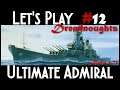 Tragig einer Königin / Let's Play Ultimate Admiral: Dreadnoughts [deutsch] Alpha 3: Folge 12
