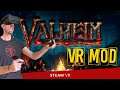 VALHEIM VR MOD Beta / Ich bin IN Valheim - Steam VR Mod - Deutsch