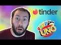 WADE ON TINDER... UNO With Friends!