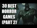 30 Best Horror Games of All Time – Part 2
