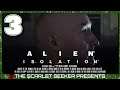Alien: Isolation | Part 3 - THE BLACKBOX