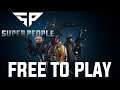 ATENTO a este SHOOTER FREE TO PLAY [💥SUPER PEOPLE💥] Trailer clases gameplay español