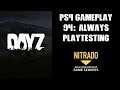 DAYZ PS4 Gameplay Part 94: Always Play Testing A New Mod Pack (Nitrado Private Server)