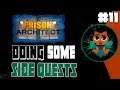 Doing Some Side Quest ~ Prison Architect Gameplay Part 11