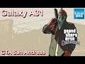 GTA SAN ANDREAS - SAMSUNG GALAXY A31 - GAMEPLAY ANDROID